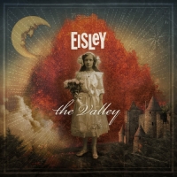 Eisley - The Valley (Deluxe Edition)