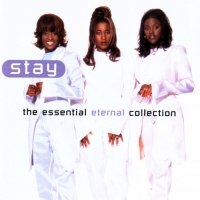 Eternal - Stay - The Essential Eternal Collection