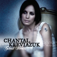 Chantal Kreviazuk - Ghost Stories