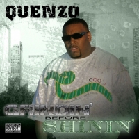 Quenzo - Grindin' Before Shinin'