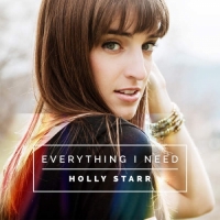 Holly Starr - Everything I Need