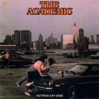 The Academic - Acting My Age - EP