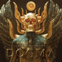 Crown the Empire - DOGMA