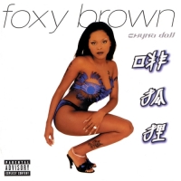 Foxy Brown - Chyna Doll