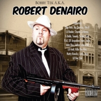 Bobby Tek - Bobby Tek a.K.A. Robert DeNairo