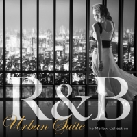 Various Artists - R&B Urban Suite - 大人のメロウR&Bコレクション