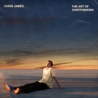 Chris James - The Art of Overthinking