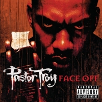 Pastor Troy - Face Off