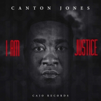 Canton Jones - I Am Justice