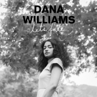 Dana Williams - Let's Fall - EP