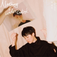 岑寧兒 - Nothing Is under Control