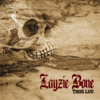 Layzie Bone - Thug Luv