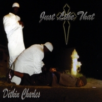 Dethin Charles - Just Like That