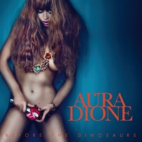 Aura Dione - Before the Dinosaurs (Special Version)