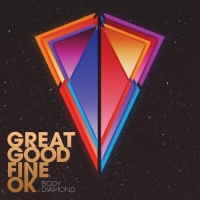 Great Good Fine Ok - Body Diamond - EP