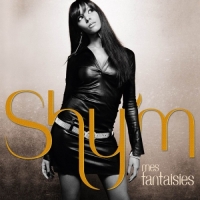 Shy'm - Mes Fantaisies