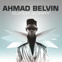 Ahmad Belvin - Super Sorry - Single