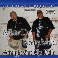 Mister D & Sleepy Malo - Straight Out the Valle