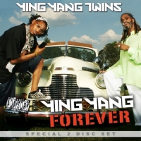 Ying Yang Twins - Ying Yang Forever