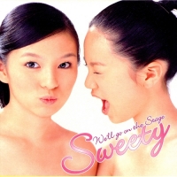 Sweety - We'll Go On The Stage