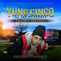 Yung Cinco - Project Politics