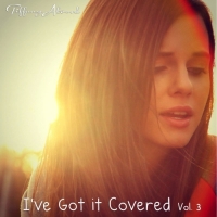 Tiffany Alvord - I've Got It Covered, Vol. 3