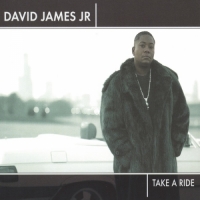 David James Jr - Take a Ride