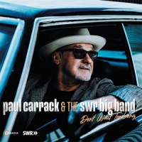 Paul Carrack & The SWR Big Band - Don_t Wait Too Long