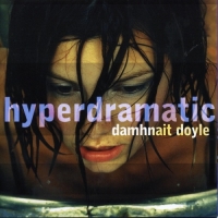 Damhnait Doyle - Hyperdramatic