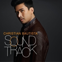 Christian Bautista - Soundtrack