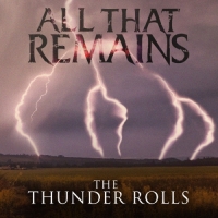 All That Remains - The Thunder Rolls (Radio Edit) - Single