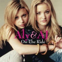 Aly & AJ - On the Ride - Single