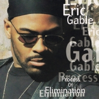 Eric Gable - Process of Elimination