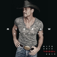 Tim McGraw - McGraw Machine Hits_ 2013-2019