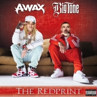 A-Wax & Big Tone - The Redprint