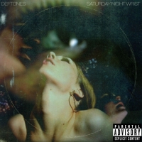 Deftones - Saturday Night Wrist (Bonus Track Version)