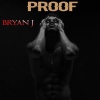 Bryan J - Proof