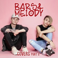 Bars and Melody - Covers Part II