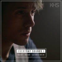 Kurt Hugo Schneider - Everyday Sounds I