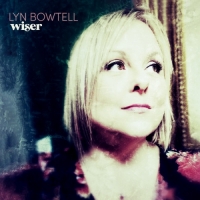 Lyn Bowtell - Wiser