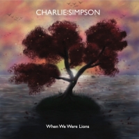 Charlie Simpson - When We Were Lions - EP