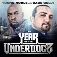 Young Noble & Gage Gully - The Year of the Underdogz