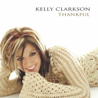 Kelly Clarkson - Thankful