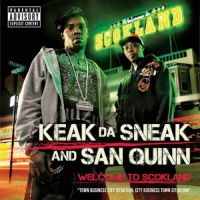 Keak da Sneak & San Quinn - Welcome to Scokland