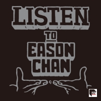 陳奕迅 - Listen to Eason Chan (Remastered 2019)