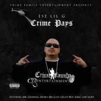 Ese Lil G - Crime Pays