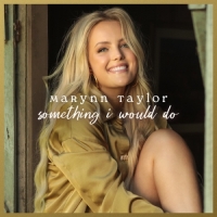 MaRynn Taylor - Something I Would Do - EP