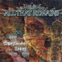 All That Remains - This Darkened Heart