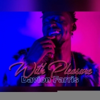 Davion Farris - With Pleasure