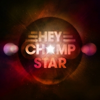 Hey Champ - Star